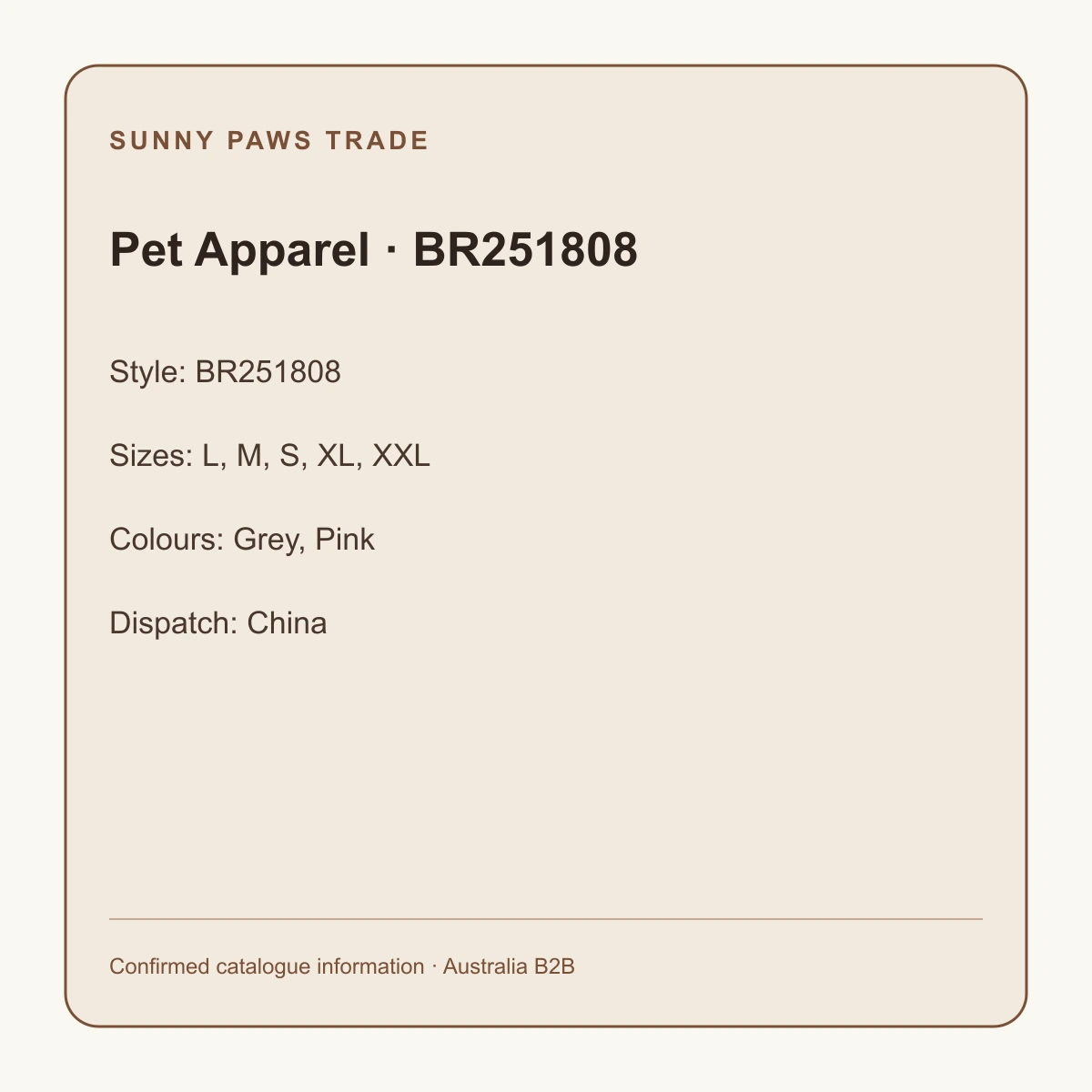 Pet Apparel · BR251808 confirmed product information