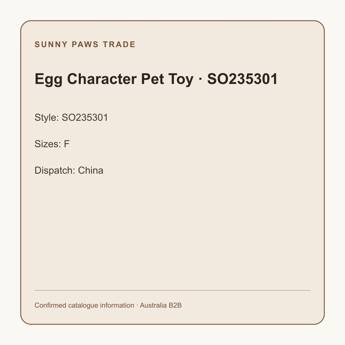Egg Character Pet Toy · SO235301 confirmed product information